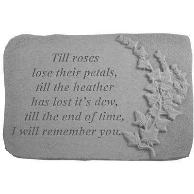 Till roses lose their… w/ivy Memorial Gift-Memorial Stone-Kay Berry-Afterlife Essentials