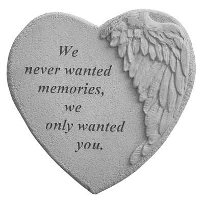 We never wanted…. Memorial Gift-Memorial Stone-Kay Berry-Afterlife Essentials