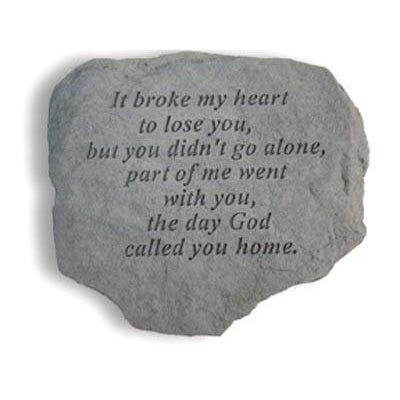 It broke my heart… Memorial Gift-Memorial Stone-Kay Berry-Afterlife Essentials
